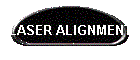 LASER ALIGNMENT