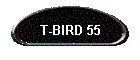 T-BIRD 55