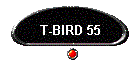 T-BIRD 55